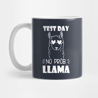 Test Day No Prob-llama Funny Exam Day Test Mug